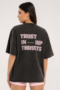Oversize marškinėliai "Trust in Hip Thrusts"