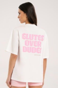 Oversize marškinėliai "Glutes Over Dudes"